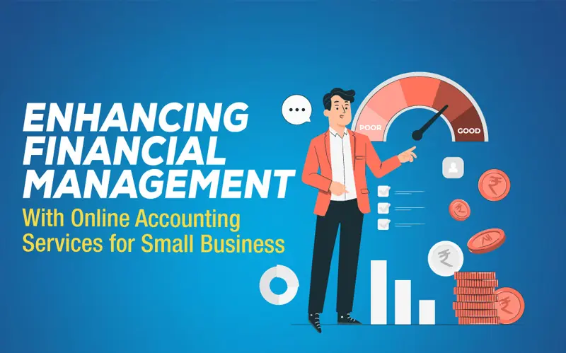 Read more about the article Enhancing Financial Management with Online Accounting Services for Small Business