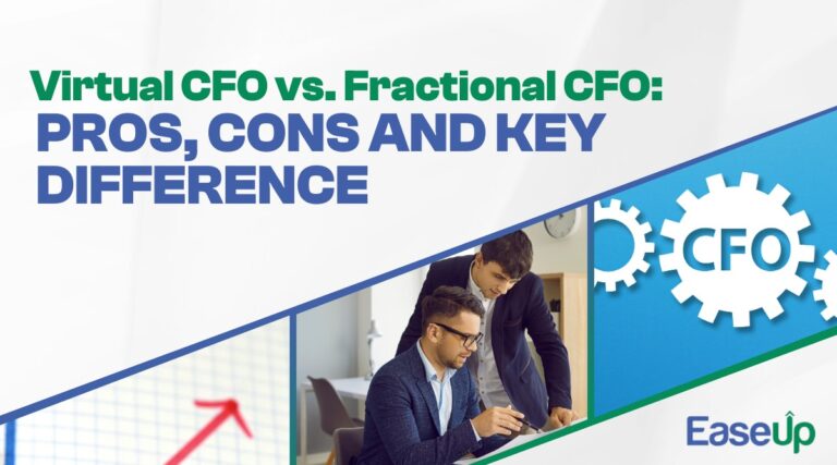 Virtual CFO vs. Fractional CFO: Key Benefits & Differences | Easeup